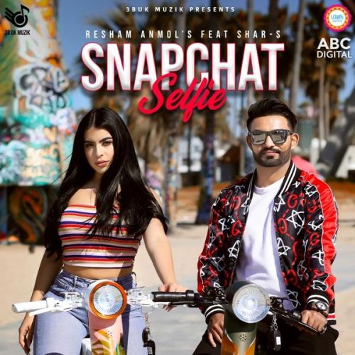 download Snapchat Selfie Resham Anmol, Shar S mp3 song ringtone, Snapchat Selfie Resham Anmol, Shar S full album download