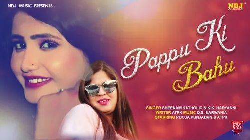 download Pappu Ki Bahu KK Haryanvi, Sheenam Kaitholic mp3 song ringtone, Pappu Ki Bahu KK Haryanvi, Sheenam Kaitholic full album download