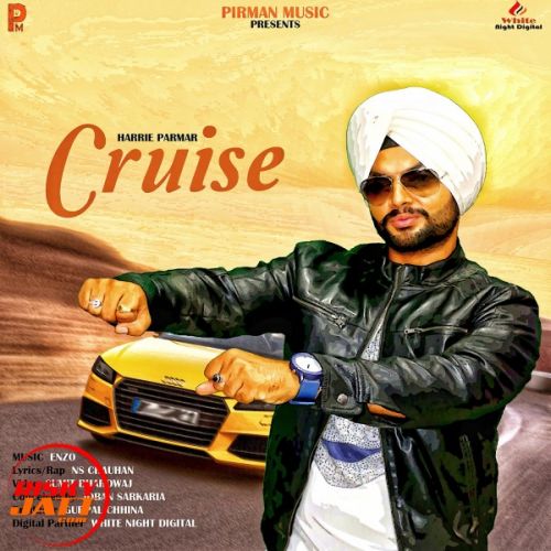 download Cruise Harrie Parmar, Joban Sarkaria mp3 song ringtone, Cruise Harrie Parmar, Joban Sarkaria full album download
