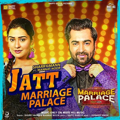 download Jatt Marriage Palace (Marriage Palace) Sharry Mann, Mannat Noor mp3 song ringtone, Jatt Marriage Palace (Marriage Palace) Sharry Mann, Mannat Noor full album download