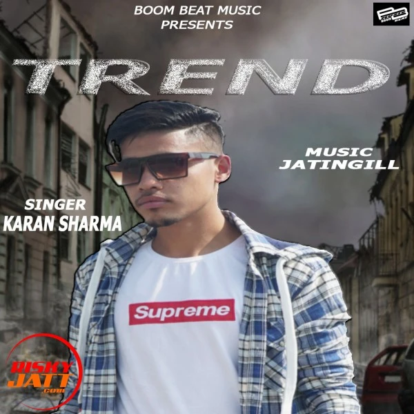 download Trend Karan Sharma mp3 song ringtone, Trend Karan Sharma full album download