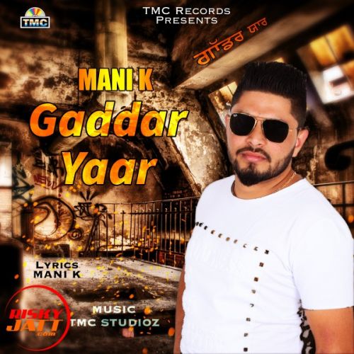 download Gaddar Yaar Manni K mp3 song ringtone, Gaddar Yaar Manni K full album download