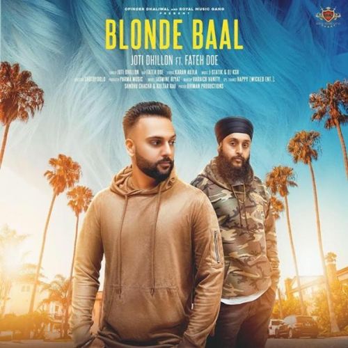 download Blonde Baal Joti Dhillon, Fateh Doe mp3 song ringtone, Blonde Baal Joti Dhillon, Fateh Doe full album download