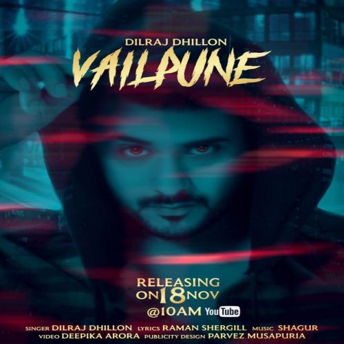 download Vailpune Dilraj Dhillon mp3 song ringtone, Vailpune Dilraj Dhillon full album download