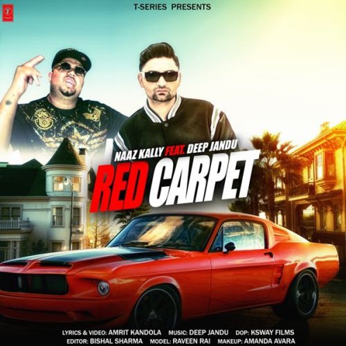 download Red Carpet Naaz Kally mp3 song ringtone, Red Carpet Naaz Kally full album download