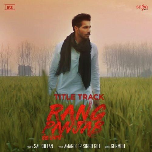 download Rang Panjab Title Track Sai Sultan mp3 song ringtone, Rang Panjab Title Track Sai Sultan full album download