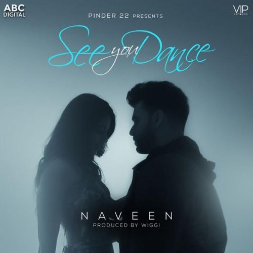 download See You Dance Naveen mp3 song ringtone, See You Dance Naveen full album download