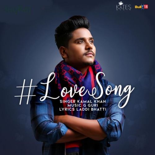 download Love Song Kamal Khan mp3 song ringtone, Love Song Kamal Khan full album download