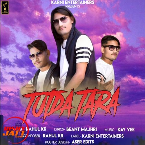 download Tutda Tara Rahul Kr mp3 song ringtone, Tutda Tara Rahul Kr full album download