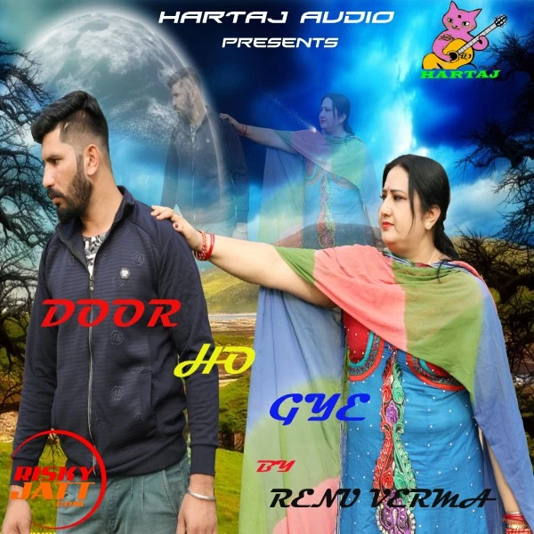 download Door ho gye Renu Verma mp3 song ringtone, Door ho gye Renu Verma full album download