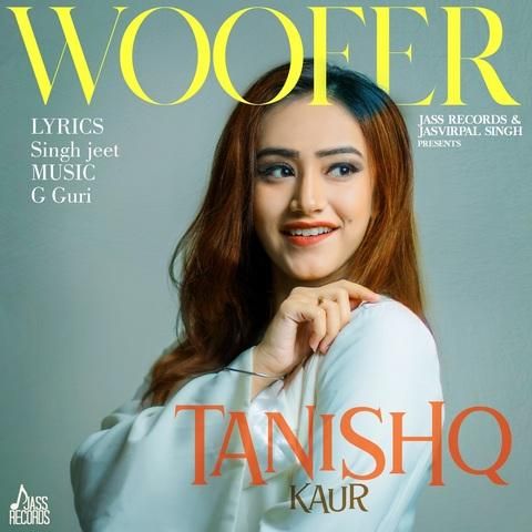 download Woofer Tanishq Kaur mp3 song ringtone, Woofer Tanishq Kaur full album download