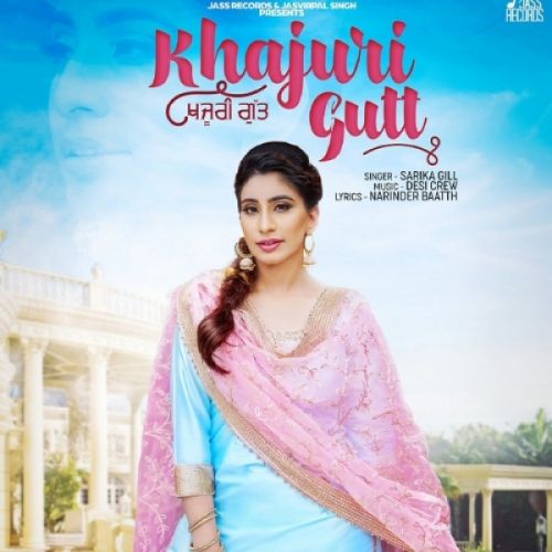download Khajuri Gutt Sarika Gill mp3 song ringtone, Khajuri Gutt Sarika Gill full album download
