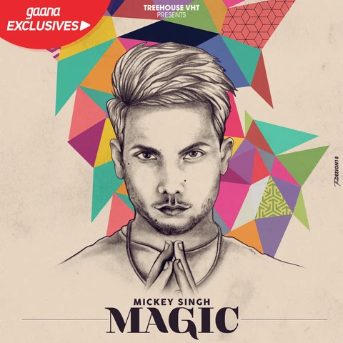 download Magic ft Tedi Pagg Mickey Singh mp3 song ringtone, Magic Mickey Singh full album download