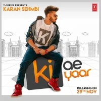 download Ki Ae Yaar Karan Sehmbi mp3 song ringtone, Ki Ae Yaar Karan Sehmbi full album download