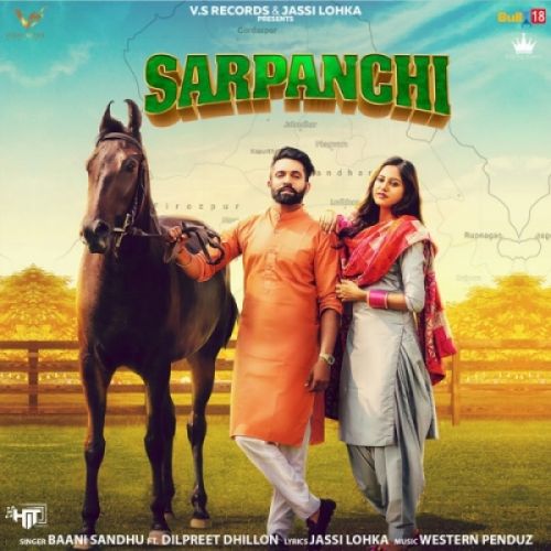 download Sarpanchi Baani Sandhu, Dilpreet Dhillon mp3 song ringtone, Sarpanchi Baani Sandhu, Dilpreet Dhillon full album download