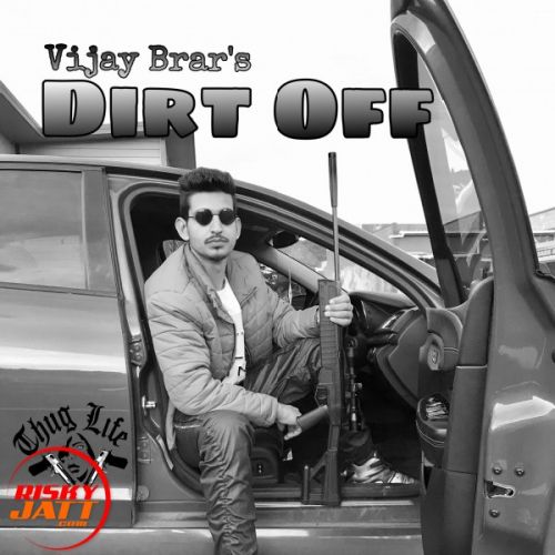 download Dirt Off Vijay Brar mp3 song ringtone, Dirt Off Vijay Brar full album download