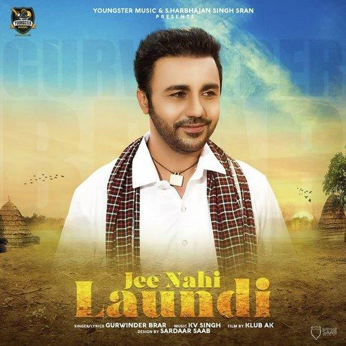 download Jee Nahi Laundi Gurvinder Brar mp3 song ringtone, Jee Nahi Laundi Gurvinder Brar full album download