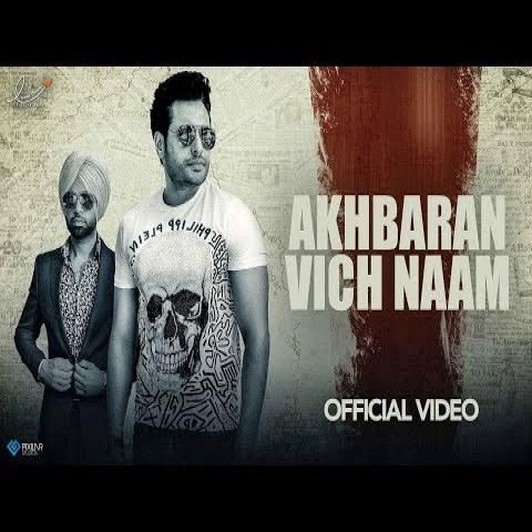 download Akhbaran Vich Naam (Yaar Belly) Jordan Sandhu mp3 song ringtone, Akhbaran Vich Naam (Yaar Belly) Jordan Sandhu full album download