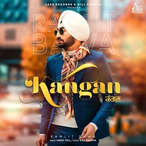 download Kangan Ranjit Bawa mp3 song ringtone, Kangan Ranjit Bawa full album download