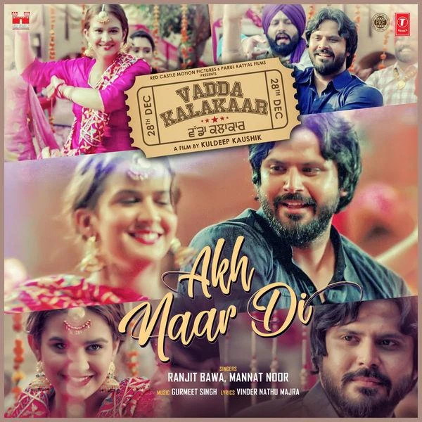 download Akh Naar Di (Vadda Kalakaar) Ranjit Bawa, Mannat Noor mp3 song ringtone, Akh Naar Di (Vadda Kalakaar) Ranjit Bawa, Mannat Noor full album download