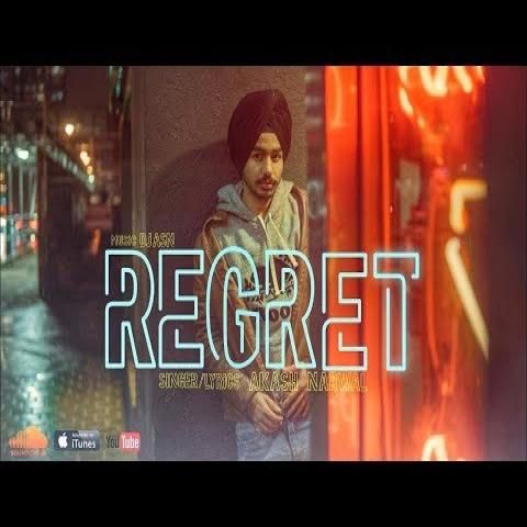 download Regret Akash Narwal mp3 song ringtone, Regret Akash Narwal full album download