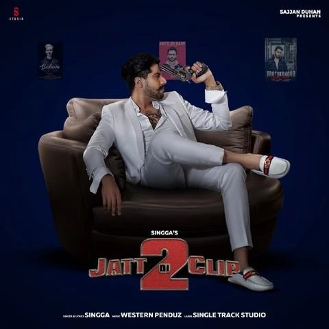 download Jatt Di Clip 2 Singga mp3 song ringtone, Jatt Di Clip 2 Singga full album download
