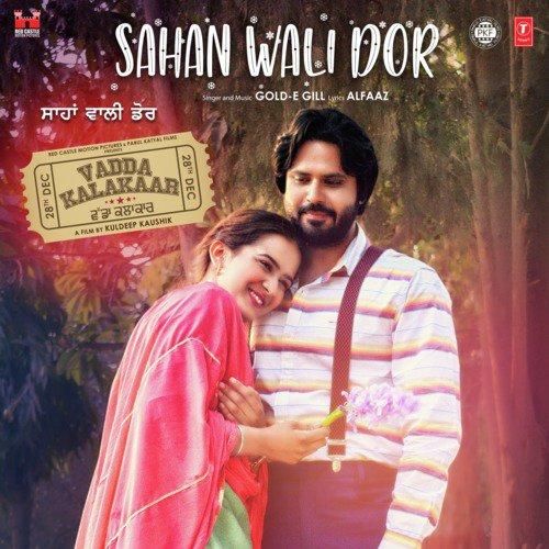 download Sahan Wali Dor (Vadda Kalakaar) Gold E Gill mp3 song ringtone, Sahan Wali Dor (Vadda Kalakaar) Gold E Gill full album download