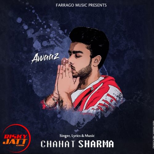 download Awaaz Chahat Sharma mp3 song ringtone, Awaaz Chahat Sharma full album download