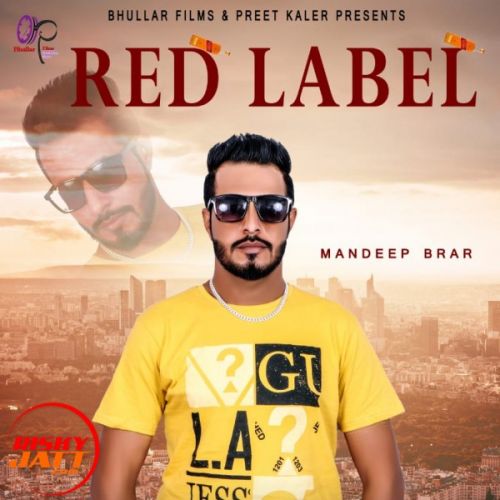 download Red Label Mandeep Brar mp3 song ringtone, Red Label Mandeep Brar full album download