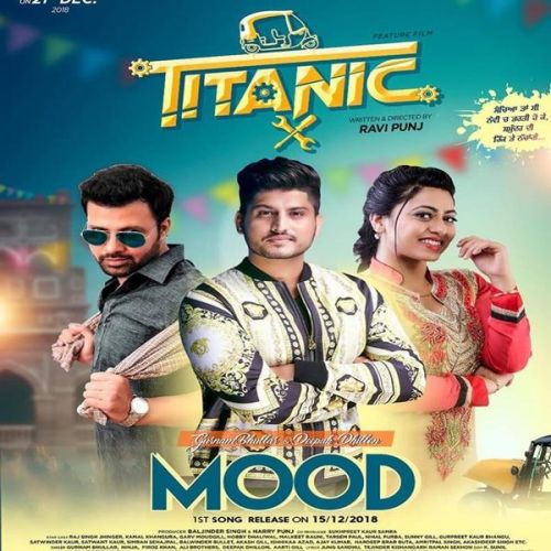 download Mood (Titanic) Gurnam Bhullar, Deepak Dhillon mp3 song ringtone, Mood Gurnam Bhullar, Deepak Dhillon full album download