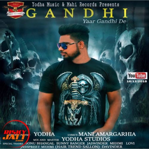 download Gandhi (Gandhi De Yaar) Yodha mp3 song ringtone, Gandhi (Gandhi De Yaar) Yodha full album download