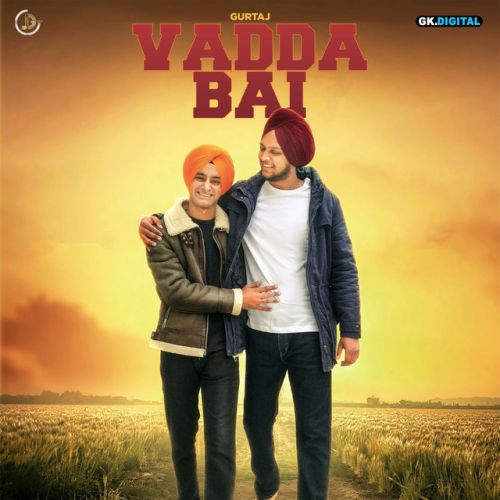 download Vadda Bai Gurtaj mp3 song ringtone, Vadda Bai Gurtaj full album download