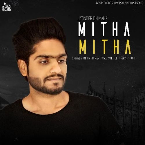 download Mitha Mitha Jatinder Dhiman mp3 song ringtone, Mitha Mitha Jatinder Dhiman full album download