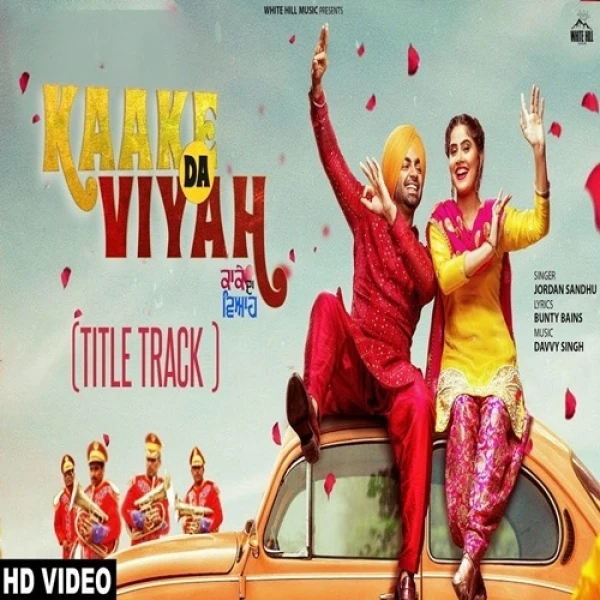 download Kaake Da Viyah Title Track Jordan Sandhu mp3 song ringtone, Kaake Da Viyah Title Track Jordan Sandhu full album download