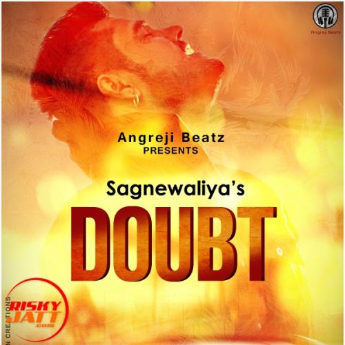 download Doubt Sagnewaliya mp3 song ringtone, Doubt Sagnewaliya full album download