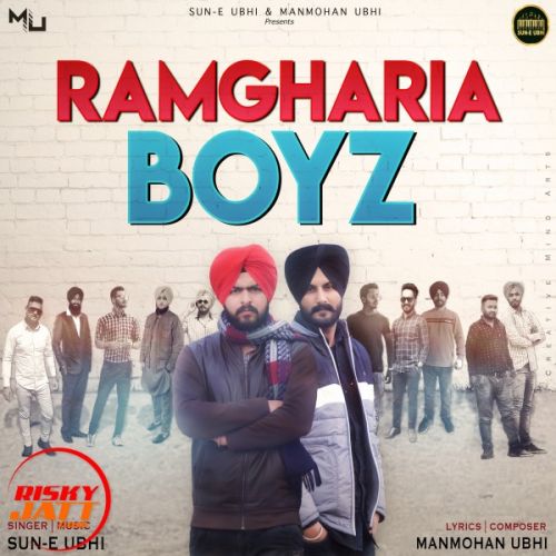 download Ramgharia Boyz Sun e Ubhi mp3 song ringtone, Ramgharia Boyz Sun e Ubhi full album download