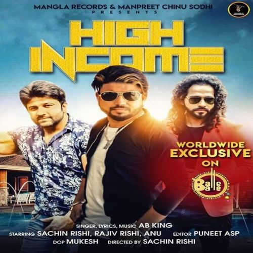 download High Income AB King mp3 song ringtone, High Income AB King full album download