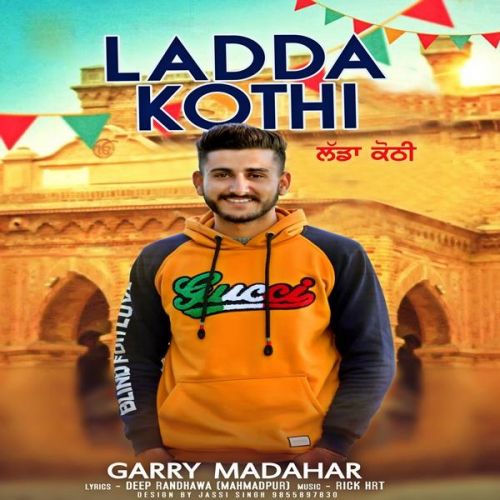 download Ladda Kothi Garry Madahar mp3 song ringtone, Ladda Kothi Garry Madahar full album download