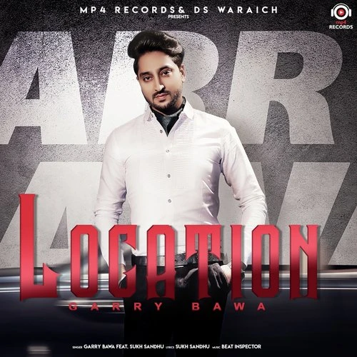 download Location Garry Bawa, Sukh Sandhu mp3 song ringtone, Location Garry Bawa, Sukh Sandhu full album download