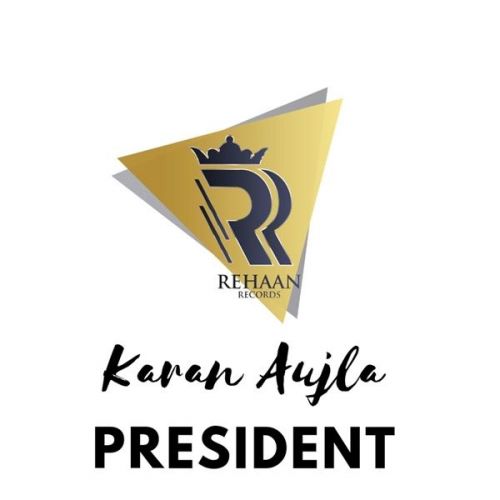 download President Karan Aujla mp3 song ringtone, President Karan Aujla full album download