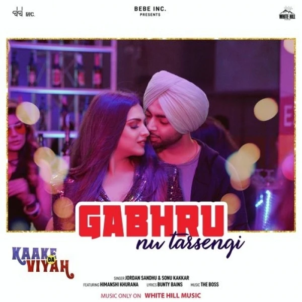 download Gabhru Nu Tarsengi (Kaake Da Viyah) Jordan Sandhu, Sonu Kakkar, Himanshi Khurana mp3 song ringtone, Gabhru Nu Tarsengi (Kaake Da Viyah) Jordan Sandhu, Sonu Kakkar, Himanshi Khurana full album download