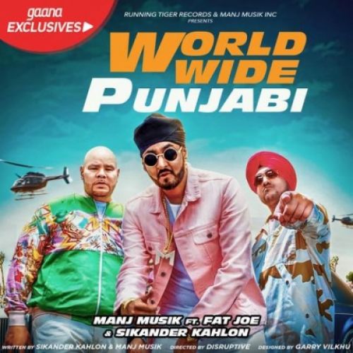 download Worldwide Punjabi Manj Musik, Sikander Kahlon, Fat Joe mp3 song ringtone, Worldwide Punjabi Manj Musik, Sikander Kahlon, Fat Joe full album download