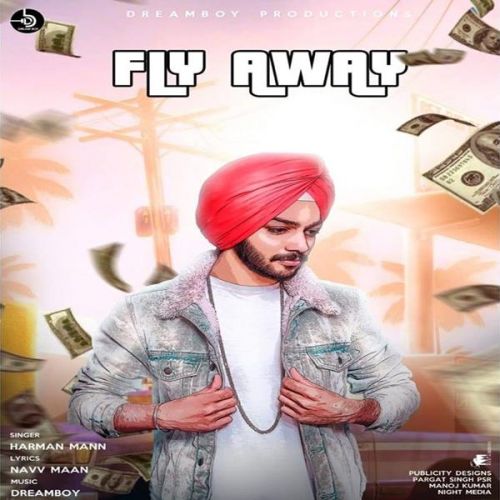 download Fly Away Harman Mann mp3 song ringtone, Fly Away Harman Mann full album download