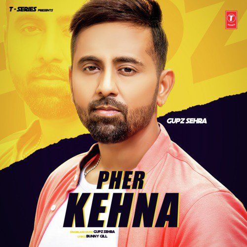 download Pher Kehna Gupz Sehra mp3 song ringtone, Pher Kehna Gupz Sehra full album download