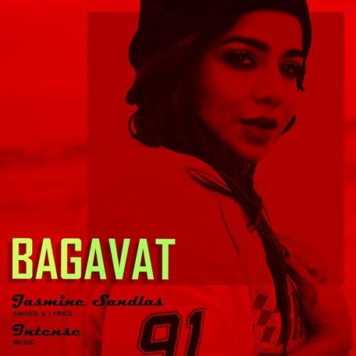download Bagavat Jasmine Sandlas mp3 song ringtone, Bagavat Jasmine Sandlas full album download
