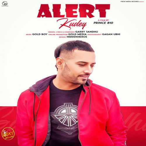 download Alert Kudey Garry Sandhu mp3 song ringtone, Alert Kudey Garry Sandhu full album download