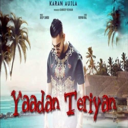 download Yaadan Teriyan Karan Aujla mp3 song ringtone, Yaadan Teriyan Karan Aujla full album download