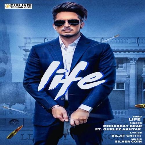 download Life Mohabbat Brar, Gurlez Akhtar mp3 song ringtone, Life Mohabbat Brar, Gurlez Akhtar full album download