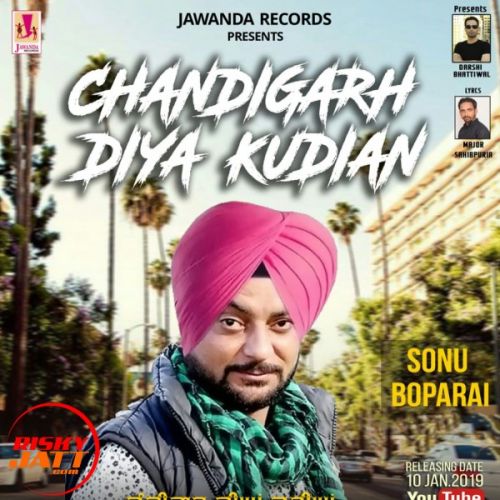 download Chandigarh Diya Kudian Sonu Boparai mp3 song ringtone, Chandigarh Diya Kudian Sonu Boparai full album download