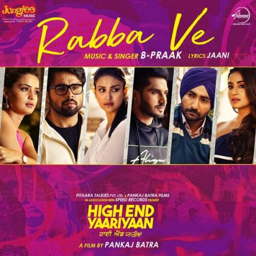 download Rabba Ve (High End Yaariyaan) B Praak mp3 song ringtone, Rabba Ve (High End Yaariyaan) B Praak full album download